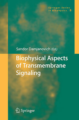 Couverture cartonnée Biophysical Aspects of Transmembrane Signaling de 