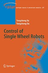 Kartonierter Einband Control of Single Wheel Robots von Yongsheng Ou, Yangsheng Xu