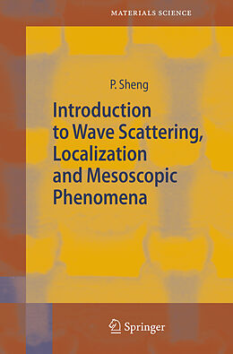 Kartonierter Einband Introduction to Wave Scattering, Localization and Mesoscopic Phenomena von Ping Sheng