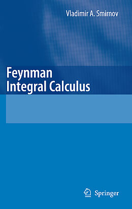 Couverture cartonnée Feynman Integral Calculus de Vladimir A. Smirnov