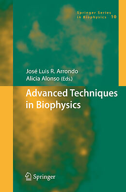 Couverture cartonnée Advanced Techniques in Biophysics de 
