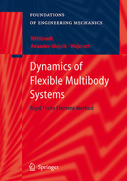 Kartonierter Einband Dynamics of Flexible Multibody Systems von Edmund Wittbrodt, Stanislaw Wojciech, Iwona Adamiec-Wójcik