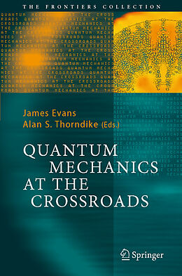 Couverture cartonnée Quantum Mechanics at the Crossroads de 