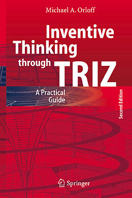 Couverture cartonnée Inventive Thinking through TRIZ de Michael A. Orloff