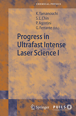 Kartonierter Einband Progress in Ultrafast Intense Laser Science I von 
