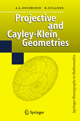 Kartonierter Einband Projective and Cayley-Klein Geometries von Rolf Sulanke, Arkadij L. Onishchik