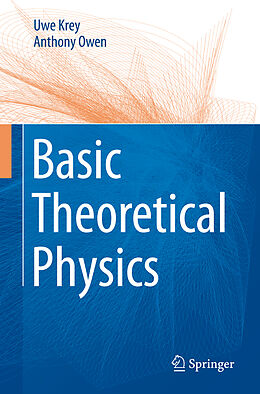 Couverture cartonnée Basic Theoretical Physics de Anthony Owen, Uwe Krey