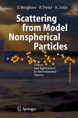 Kartonierter Einband Scattering from Model Nonspherical Particles von Ferdinando Borghese, Rosalba Saija, Paolo Denti
