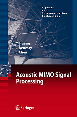 Couverture cartonnée Acoustic MIMO Signal Processing de Yiteng Huang, Jingdong Chen, Jacob Benesty