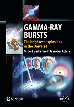 Kartonierter Einband Gamma-Ray Bursts von Jean-Luc Atteia, Gilbert Vedrenne