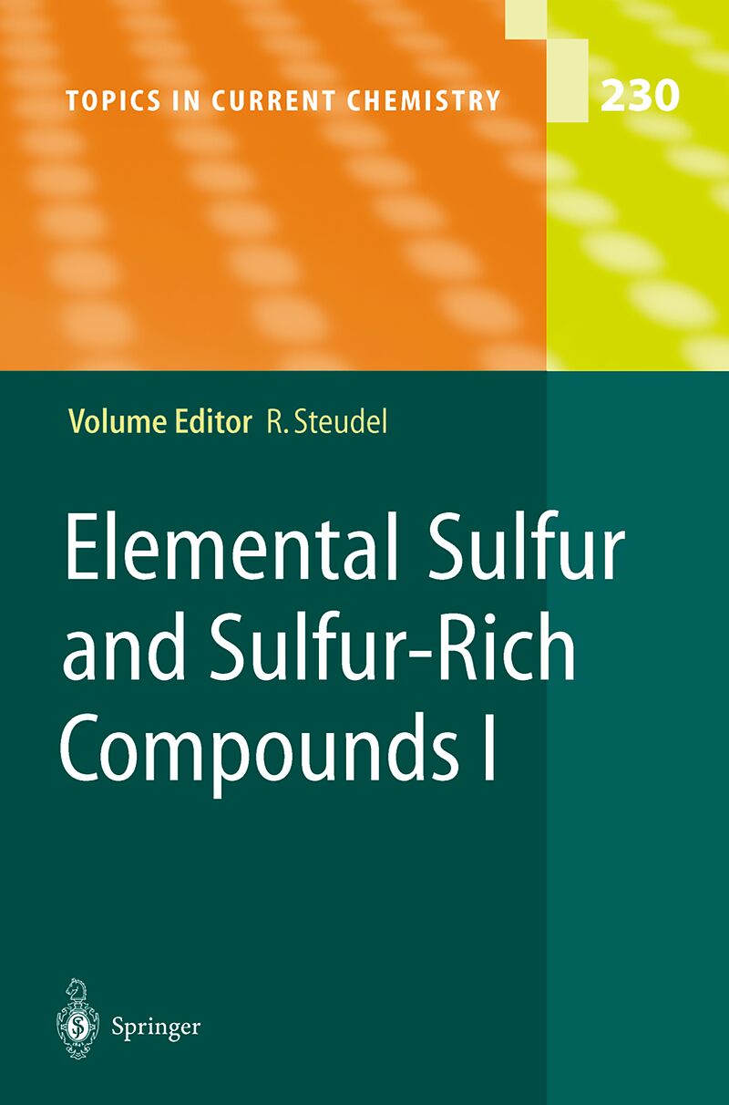 Elemental Sulfur and Sulfur-Rich Compounds I