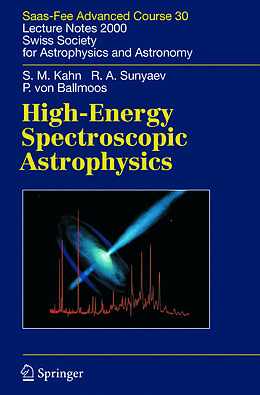 Kartonierter Einband High-Energy Spectroscopic Astrophysics von Steven M. Kahn, Peter Ballmoos, Rashid A. Sunyaev