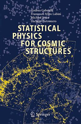 Kartonierter Einband Statistical Physics for Cosmic Structures von Andrea Gabrielli, Luciano Pietronero, Michael Joyce