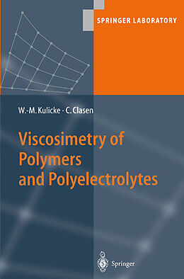 Couverture cartonnée Viscosimetry of Polymers and Polyelectrolytes de Christian Clasen, Werner-Michael Kulicke