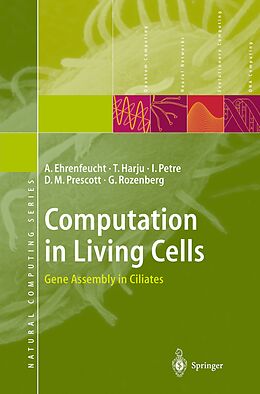 Couverture cartonnée Computation in Living Cells de Andrzej Ehrenfeucht, Tero Harju, Grzegorz Rozenberg