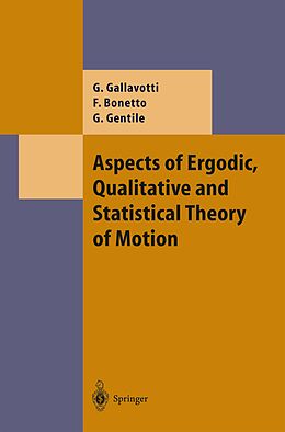 Kartonierter Einband Aspects of Ergodic, Qualitative and Statistical Theory of Motion von Giovanni Gallavotti, Guido Gentile, Federico Bonetto