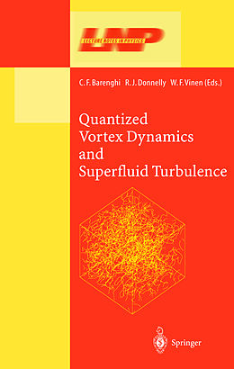 Kartonierter Einband Quantized Vortex Dynamics and Superfluid Turbulence von 