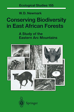 Kartonierter Einband Conserving Biodiversity in East African Forests von W. D. Newmark