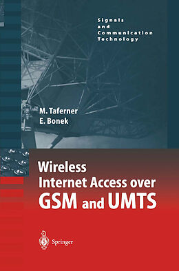 Kartonierter Einband Wireless Internet Access over GSM and UMTS von Ernst Bonek, Manfred Taferner