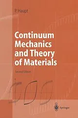 Kartonierter Einband Continuum Mechanics and Theory of Materials von Peter Haupt