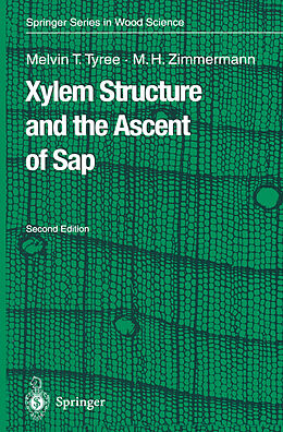 Couverture cartonnée Xylem Structure and the Ascent of Sap de Martin H. Zimmermann, Melvin T. Tyree
