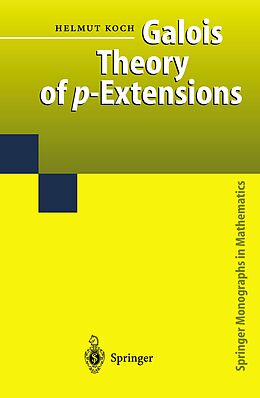 Kartonierter Einband Galois Theory of p-Extensions von Helmut Koch