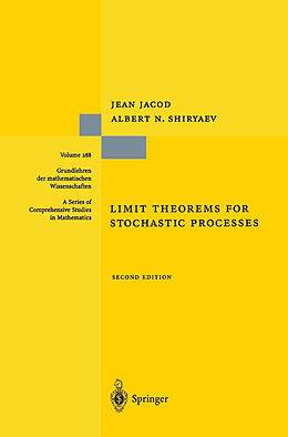 Kartonierter Einband Limit Theorems for Stochastic Processes von Albert Shiryaev, Jean Jacod