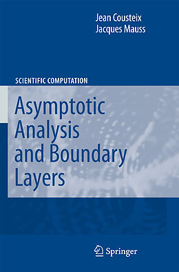 Kartonierter Einband Asymptotic Analysis and Boundary Layers von Jacques Mauss, Jean Cousteix