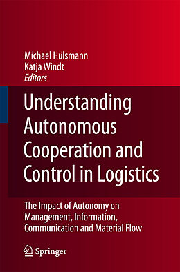 Couverture cartonnée Understanding Autonomous Cooperation and Control in Logistics de 