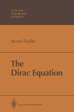 Kartonierter Einband The Dirac Equation von Bernd Thaller