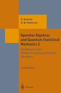 Kartonierter Einband Operator Algebras and Quantum Statistical Mechanics von Derek William Robinson, Ola Bratteli