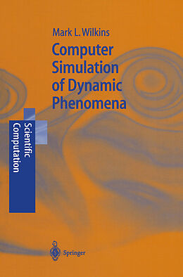 Couverture cartonnée Computer Simulation of Dynamic Phenomena de Mark L. Wilkins