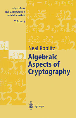 Couverture cartonnée Algebraic Aspects of Cryptography de Neal Koblitz