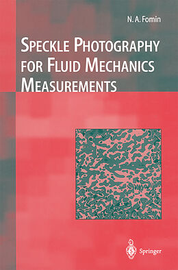 Couverture cartonnée Speckle Photography for Fluid Mechanics Measurements de Nikita A. Fomin