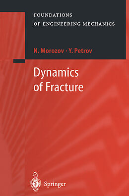 Kartonierter Einband Dynamics of Fracture von N. Morozov, Y. Petrov