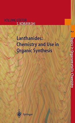 Couverture cartonnée Lanthanides: Chemistry and Use in Organic Synthesis de 