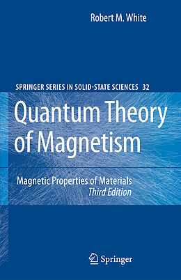 Couverture cartonnée Quantum Theory of Magnetism de Robert M. White