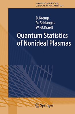 Couverture cartonnée Quantum Statistics of Nonideal Plasmas de Dietrich Kremp, Wolf-Dietrich Kraeft, Manfred Schlanges