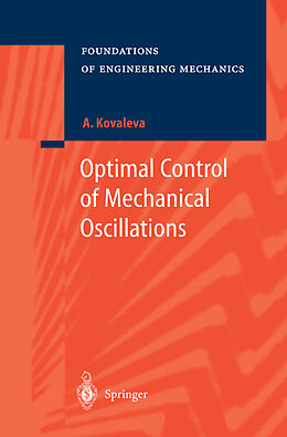 Kartonierter Einband Optimal Control of Mechanical Oscillations von Agnessa Kovaleva