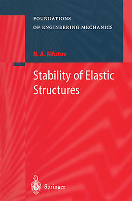 Kartonierter Einband Stability of Elastic Structures von N. A. Alfutov