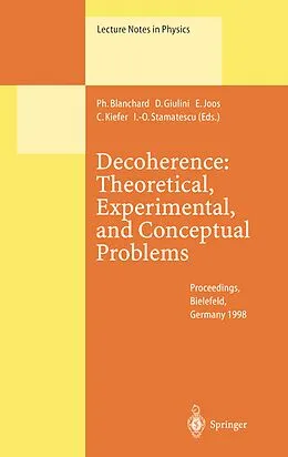 Kartonierter Einband Decoherence: Theoretical, Experimental, and Conceptual Problems von 