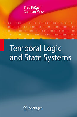 Couverture cartonnée Temporal Logic and State Systems de Stephan Merz, Fred Kröger