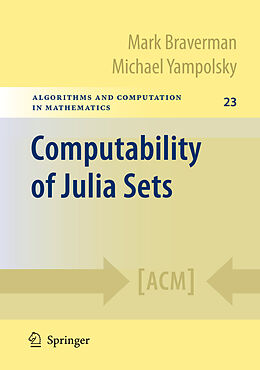 Couverture cartonnée Computability of Julia Sets de Michael Yampolsky, Mark Braverman