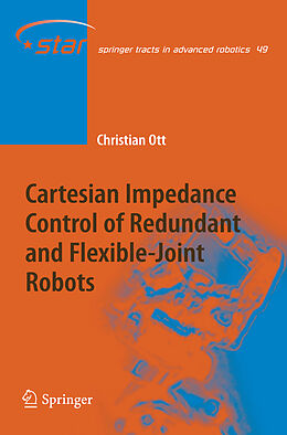 Kartonierter Einband Cartesian Impedance Control of Redundant and Flexible-Joint Robots von Christian Ott