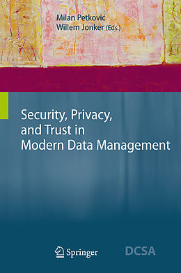Couverture cartonnée Security, Privacy, and Trust in Modern Data Management de 
