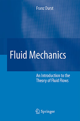 Kartonierter Einband Fluid Mechanics von Franz Durst