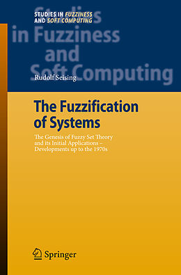 Kartonierter Einband The Fuzzification of Systems von Rudolf Seising