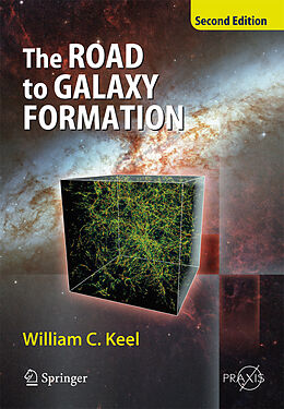 Kartonierter Einband The Road to Galaxy Formation von William C. Keel