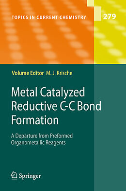 Kartonierter Einband Metal Catalyzed Reductive C-C Bond Formation von 