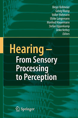 Couverture cartonnée Hearing - From Sensory Processing to Perception de 